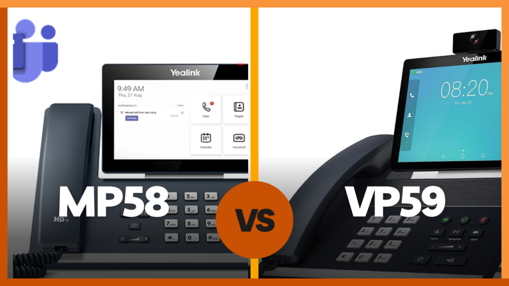 Yealink MP58 vs VP59